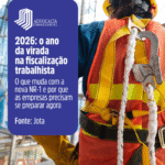 2026: O ano da virada na fiscalização trabalhista
